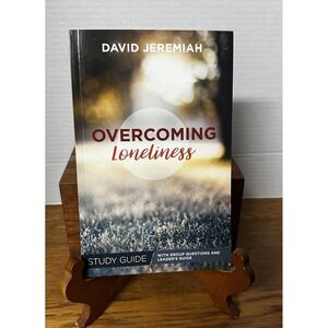 OVERCOMING LONELINESS - Paperback Study‎ Guide By David Jeremiah - 141 Pages